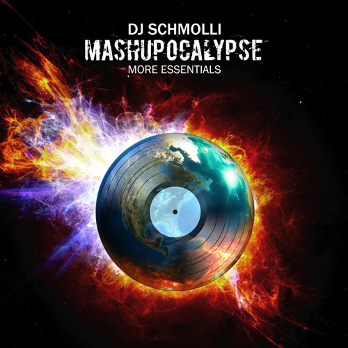 DJ Schmolli - Mashupocalypse-More Essentials (front 500)